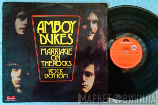 The Amboy Dukes  - Marriage On The Rocks - Rock Bottom