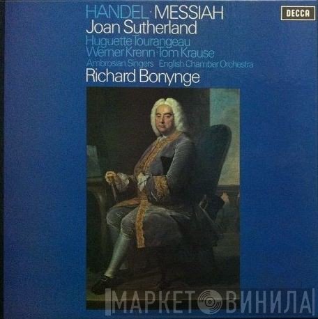 The Ambrosian Singers, Georg Friedrich Händel, English Chamber Orchestra, Richard Bonynge, Joan Sutherland, Tom Krause, Werner Krenn, Huguette Tourangeau - Messiah