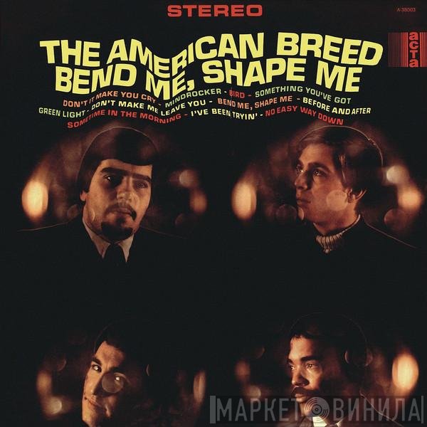 The American Breed  - Bend Me, Shape Me