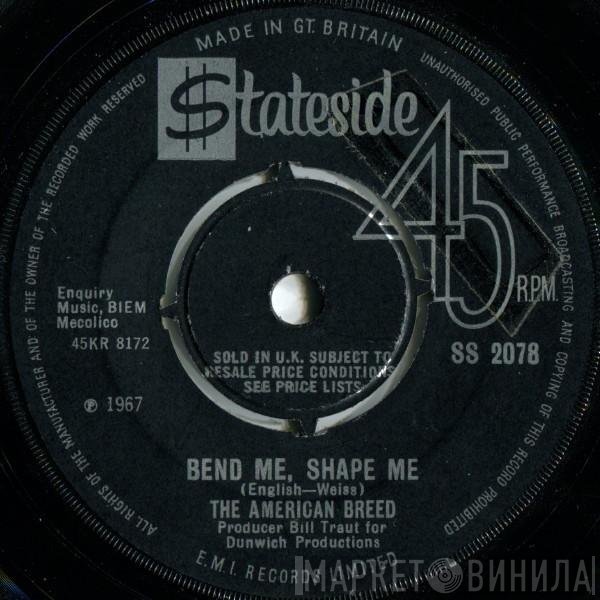 The American Breed - Bend Me, Shape Me