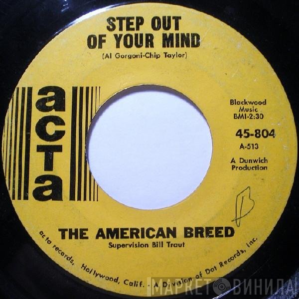 The American Breed - Step Out Of Your Mind