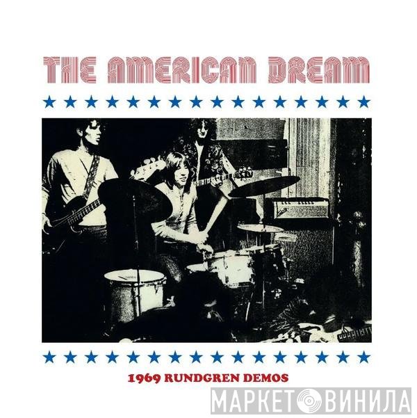 The American Dream - 1969 Rundgren Demos