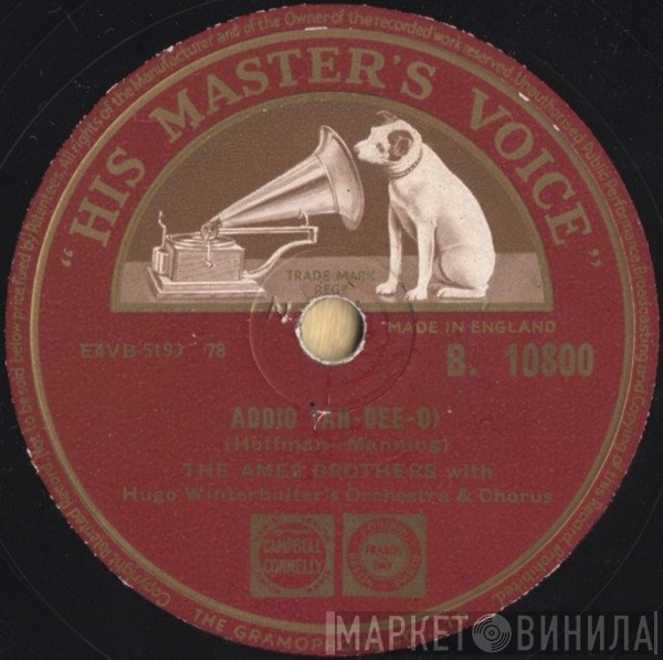 The Ames Brothers - Addio (Ah-Dee-O) / The Naughty Lady Of Shady Lane