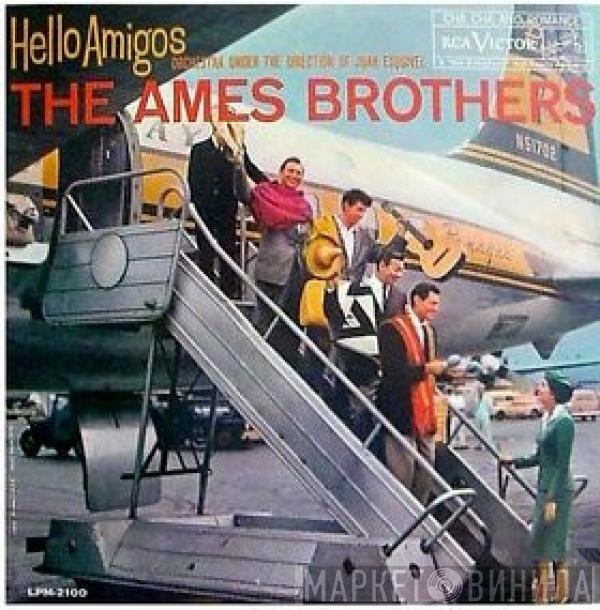 The Ames Brothers  - Hello Amigos