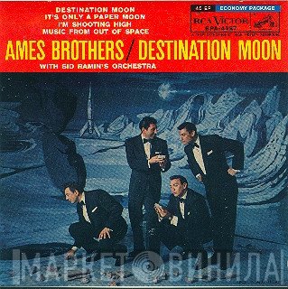 The Ames Brothers With Sid Ramin And His Orchestra  - Destination Moon