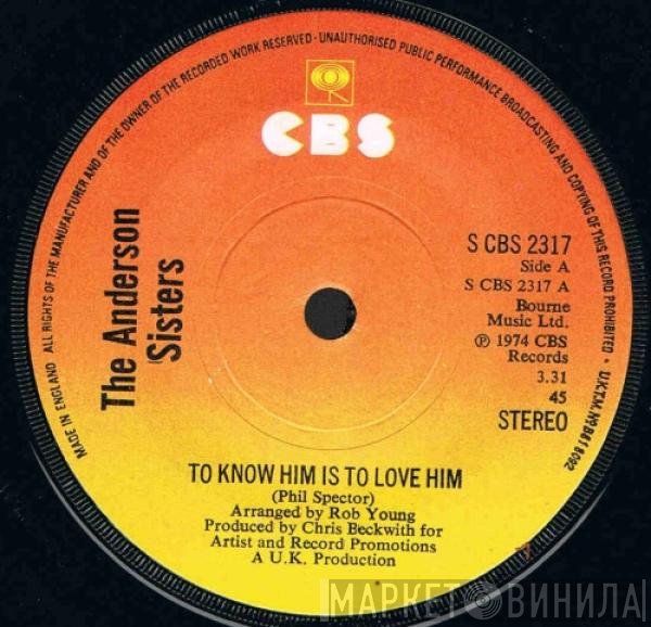 The Anderson Sisters - To Know Him Is To Love Him