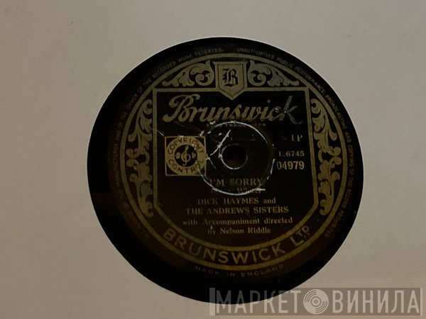 The Andrews Sisters, Dick Haymes - Here In My Heart / I’m Sorry 