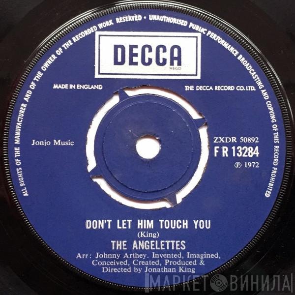The Angelettes - Don't Let Him Touch You