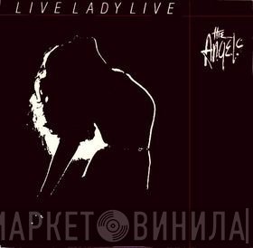 The Angels  - Live Lady Live
