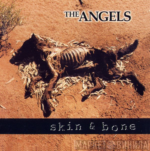The Angels  - Skin & Bone