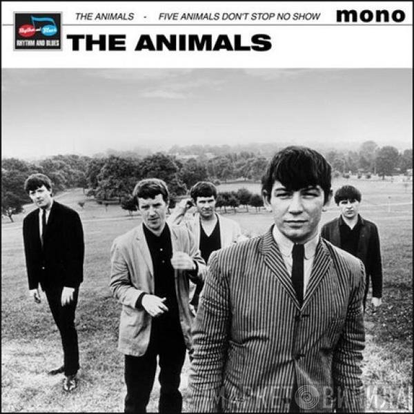 The Animals - Five Animals Don't Stop No Show