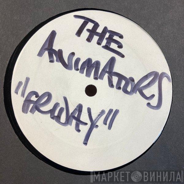 The Animators, Formless, One Sinner - Friday / Dance With Me