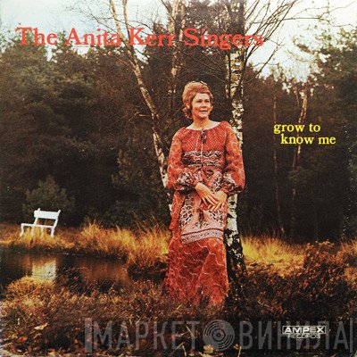 The Anita Kerr Singers  - Grow To Know Me