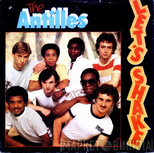 The Antilles  - Let's Shake