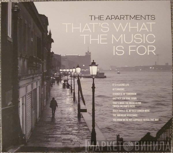 The Apartments - That’s What The Music Is For 