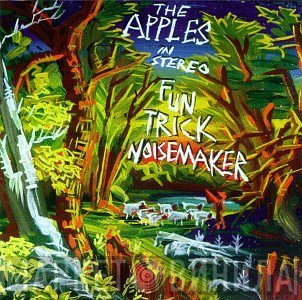 The Apples In Stereo  - Fun Trick Noisemaker