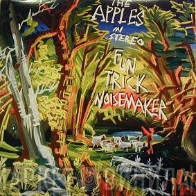The Apples In Stereo  - Fun Trick Noisemaker