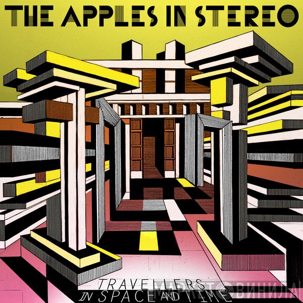 The Apples In Stereo  - Travellers In Time And Space