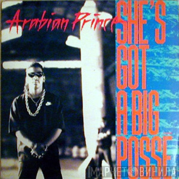 The Arabian Prince - She's Got A Big Posse