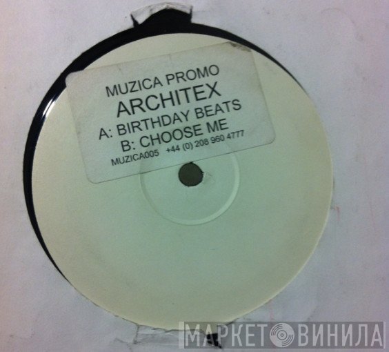 The Architex - Birthday Beats / Choose Me