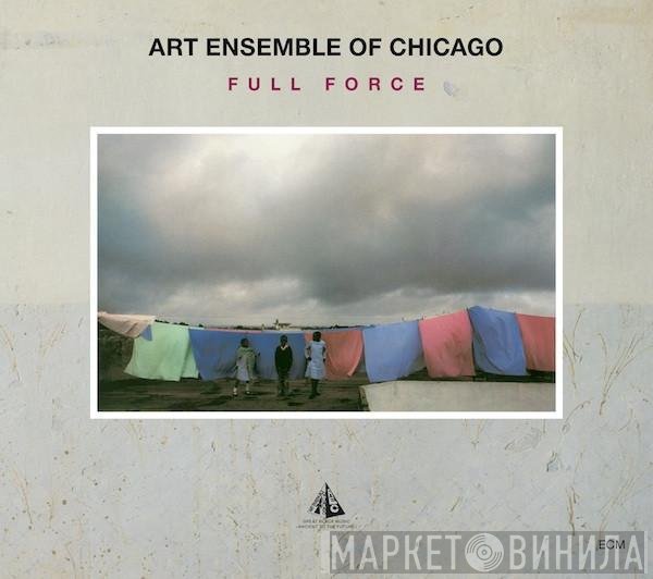 The Art Ensemble Of Chicago  - Full Force