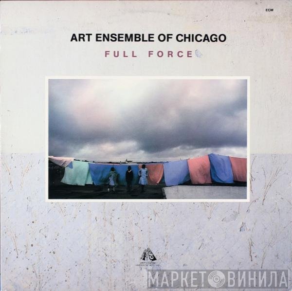 The Art Ensemble Of Chicago  - Full Force