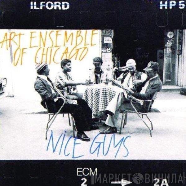 The Art Ensemble Of Chicago  - Nice Guys