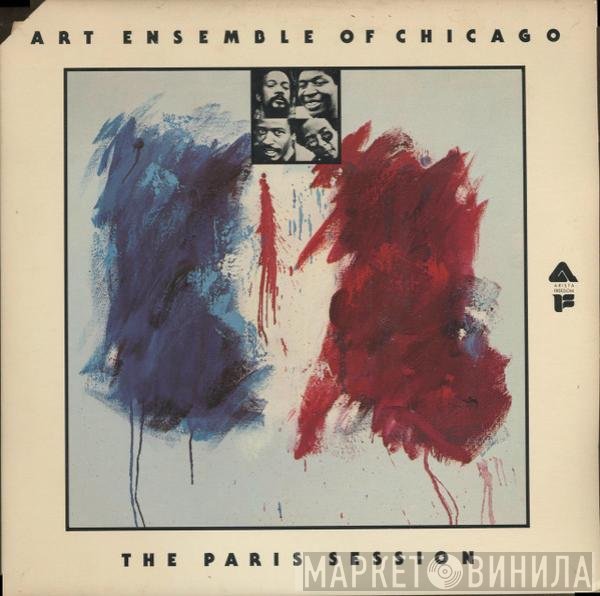 The Art Ensemble Of Chicago  - The Paris Session