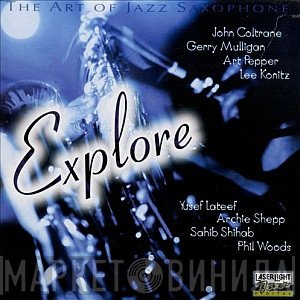  - The Art Of Jazz Saxophone: Explore Vol. 4