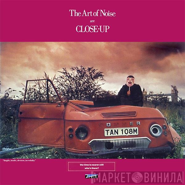 The Art Of Noise - Close-Up