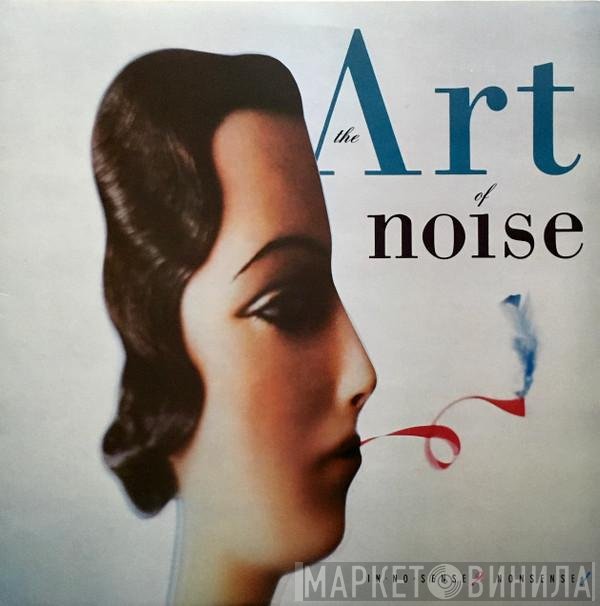 The Art Of Noise  - In No Sense? Nonsense!