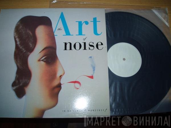 The Art Of Noise  - In No Sense? Nonsense!