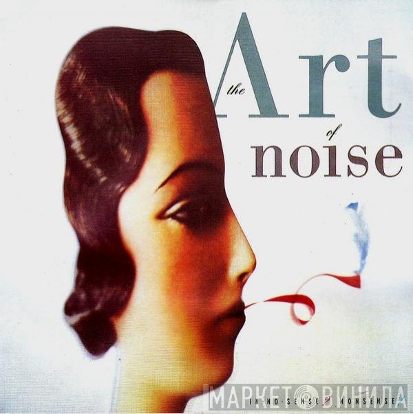 The Art Of Noise  - In No Sense? Nonsense!