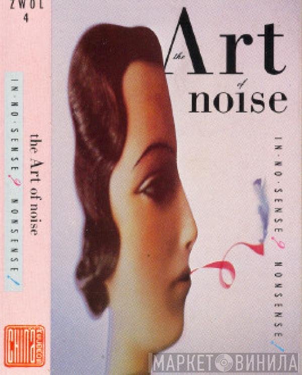 The Art Of Noise  - In No Sense? Nonsense!