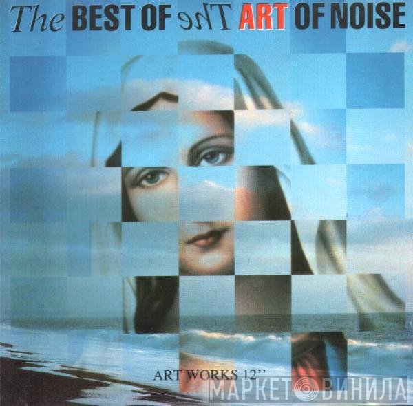 The Art Of Noise  - The Best Of The Art Of Noise (Art Works 12")