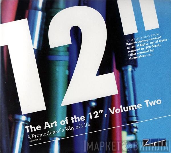  - The Art Of The 12", Volume Two (A Promotion Of A Way Of Life)