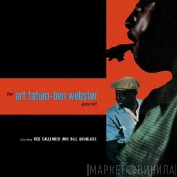 The Art Tatum - Ben Webster Quartet - The Art Tatum - Ben Webster Quartet