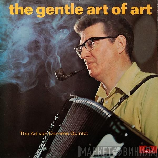 The Art Van Damme Quintet - The Gentle Art Of Art
