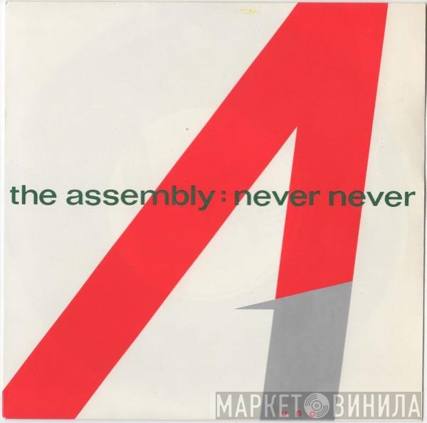 The Assembly - Never Never