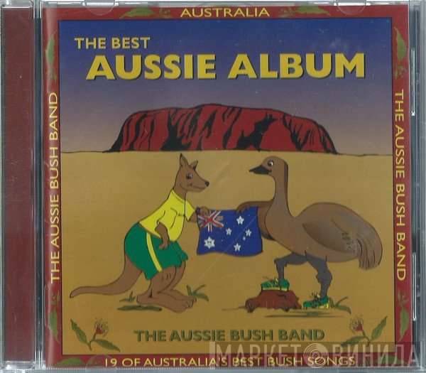 The Aussie Bush Band - The Best Aussie Album