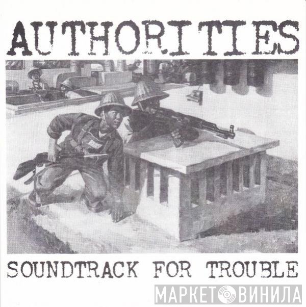 The Authorities - Soundtrack For Trouble