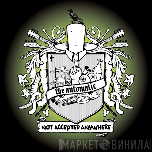 The Automatic - Not Accepted Anywhere
