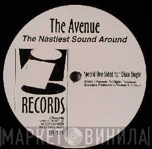 The Avenue - The Nastiest Sound Around