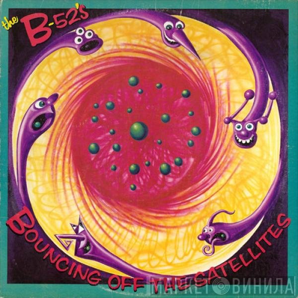The B-52's  - Bouncing Off The Satellites