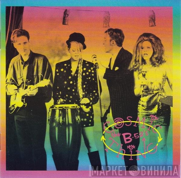 The B-52's  - Cosmic Thing