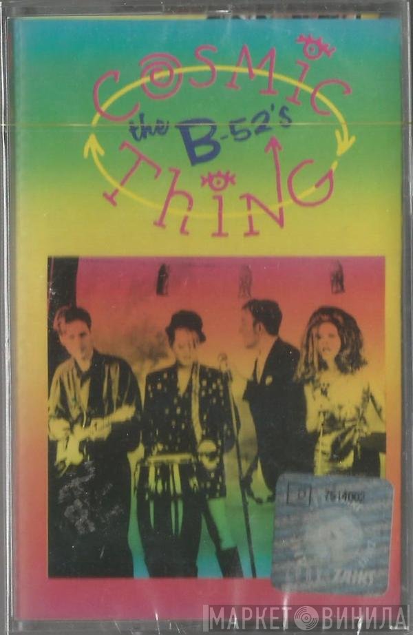 The B-52's  - Cosmic Thing