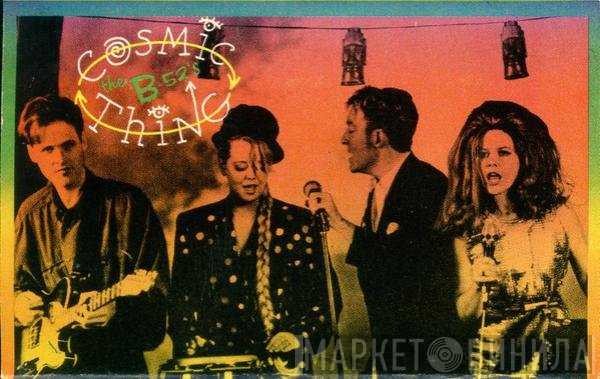 The B-52's  - Cosmic Thing