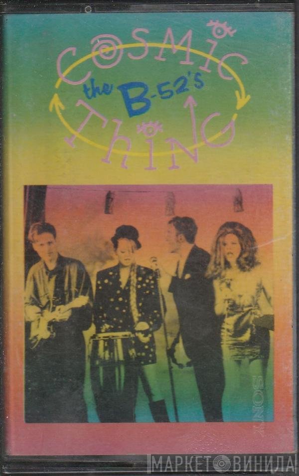 The B-52's  - Cosmic Thing