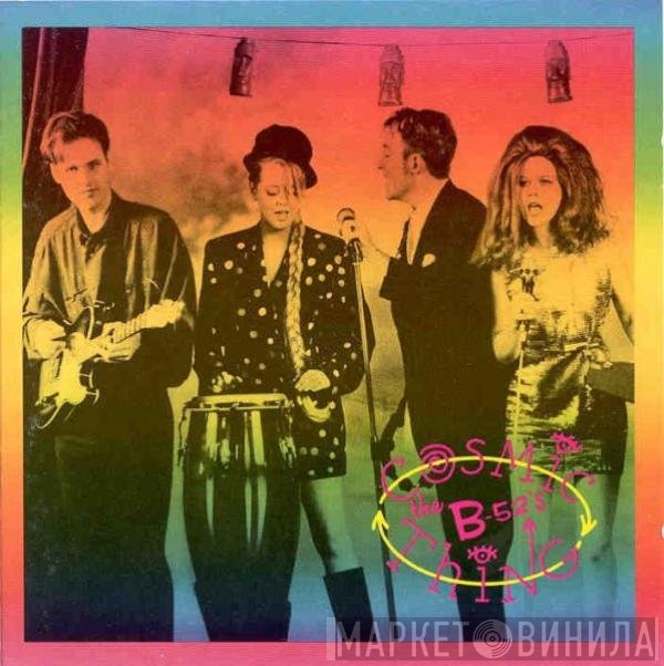 The B-52's  - Cosmic Thing