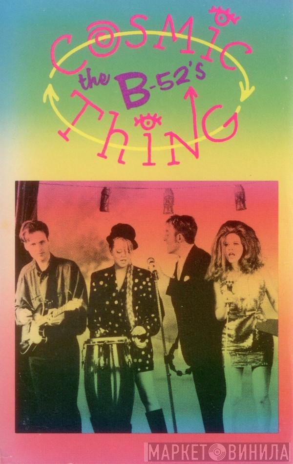 The B-52's  - Cosmic Thing